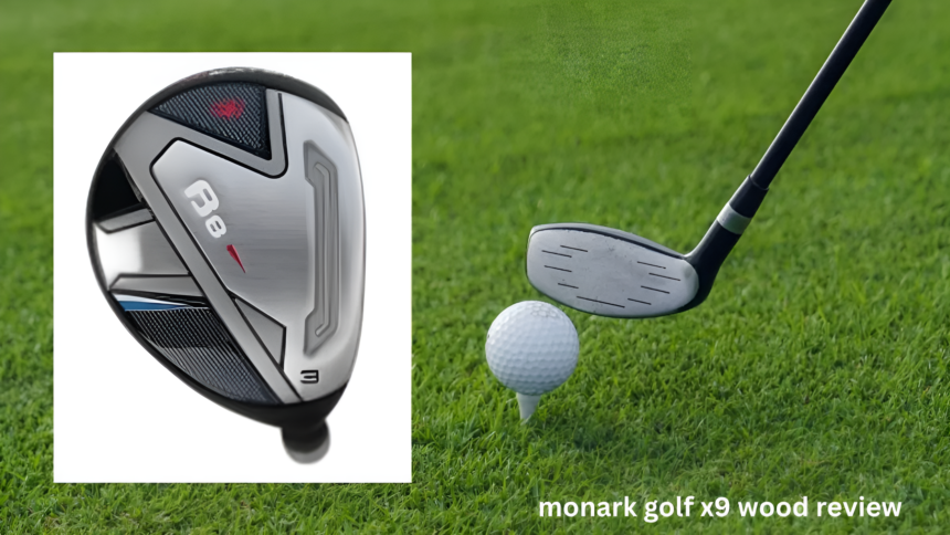 monark golf x9 wood review