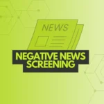 Negative News Screening for Smarter Risk Management Strategies